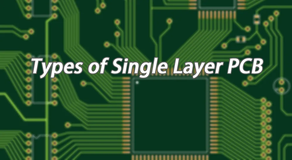 Single Layer PCB Type Single Layer PCB Type